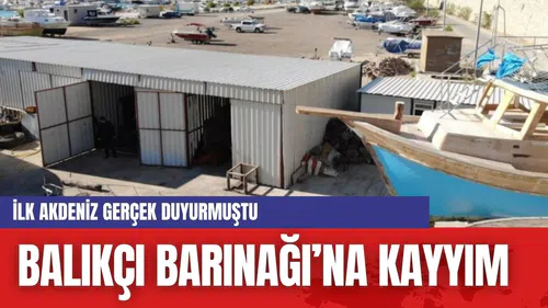 Akdeniz Gerçek duyurmuştu... Antalya Balıkçı Barınağı'na Kayyım atandı...