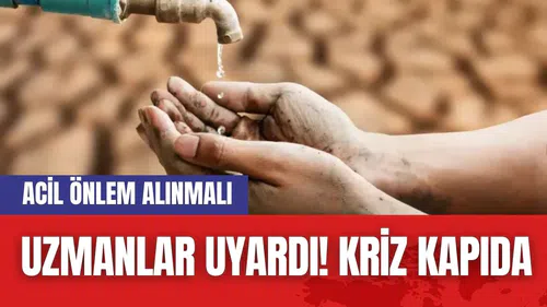 Uzmanlar uyardı: Kriz Kapıda Acil Önlem Alınmalı
