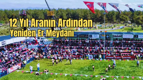 Kepez'de 12 Yıllık Özlem Bitti! Pehlivanlar Er Meydanında Buluştu