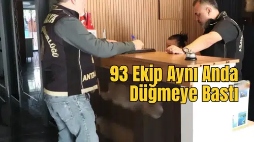 Tam 1790 Tesis ve 179 Firma! Antalya Emniyeti Hiçbirini Atlamadı