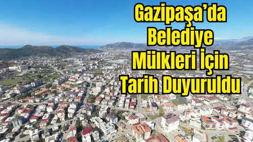 Gazipaşa Belediyesi İhaleye Çıkıyor