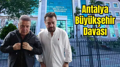 Antalya Büyükşehir Davasında İkinci Duruşma