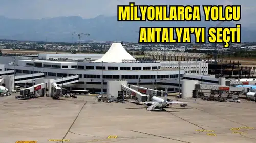 Antalya Havalimanı Yolcu Rekoru Kırdı