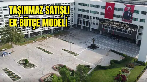 Antalya Büyükşehir Meclisi'nde 9,4 Milyar TL'lik Ek Bütçe Teklifi Görüşüldü