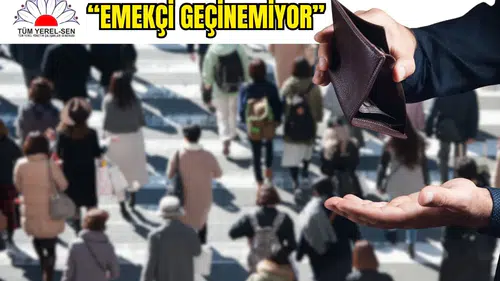 Tüm Yerel-Sen'den Enflasyon Tepkisi: "Maaş Artışı Değil, Yoksulluğun Tescili"