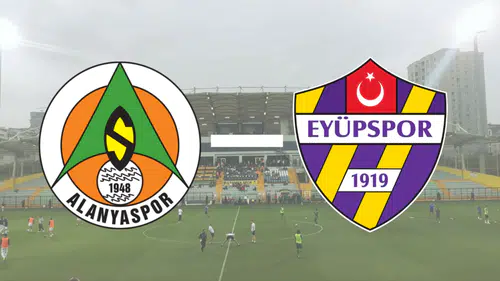 Eyüpspor - Alanyaspor Maçı Ne Zaman, Saat Kaçta? Muhtemel 11'ler