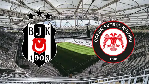 Beşiktaş Sahasında Çorum FK'yı Konuk Ediyor: Maç Ne Zaman, Saat Kaçta, Hangi Kanalda?
