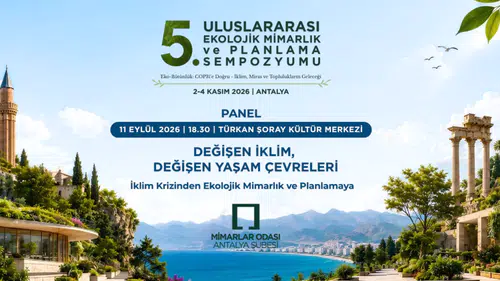 Antalya'da İklim Krizi ve Ekolojik Mimarlık Zirvesi İçin Geri Sayım Başladı