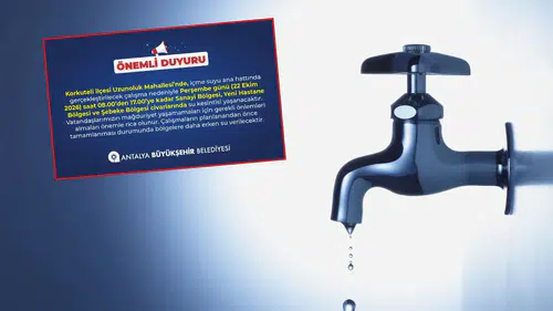Korkuteli'de Su Kesintisi Alarmı! Saat 08.00'de Sular Kesilecek, Bu Bölgeler Etkilenecek