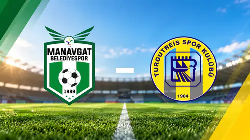 Manavgat Belediyespor - Turgutreisspor Maçı Ne Zaman, Saat Kaçta?