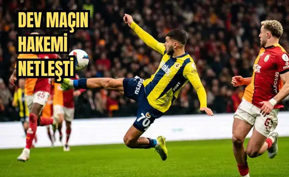 Süper Lig'de 31. Haftanın Hakemleri Belli Oldu! Derbinin Hakemi Açıklandı
