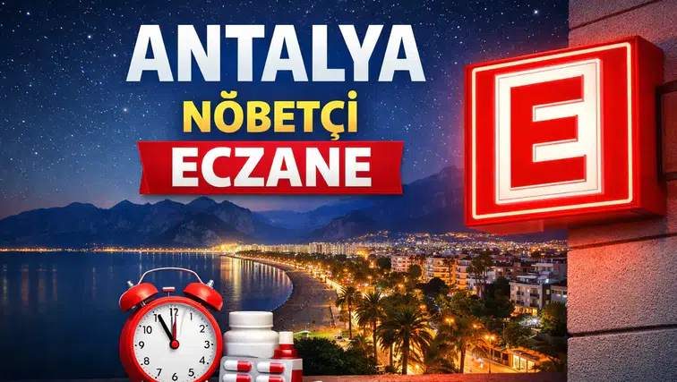 Kurban Bayramı 3. Gün Antalya'da Hangi Eczaneler Nöbetçi? İlçe İlçe Tam Liste