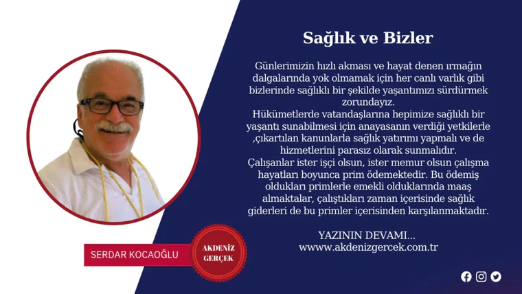 Sağlık ve Bizler