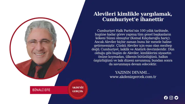 Alevileri kimlikle yargılamak, Cumhuriyet’e ihanettir