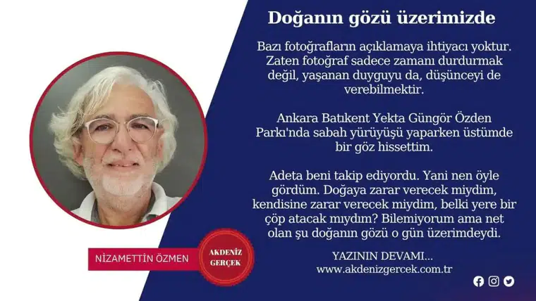 Doğanın gözü üzerimizde