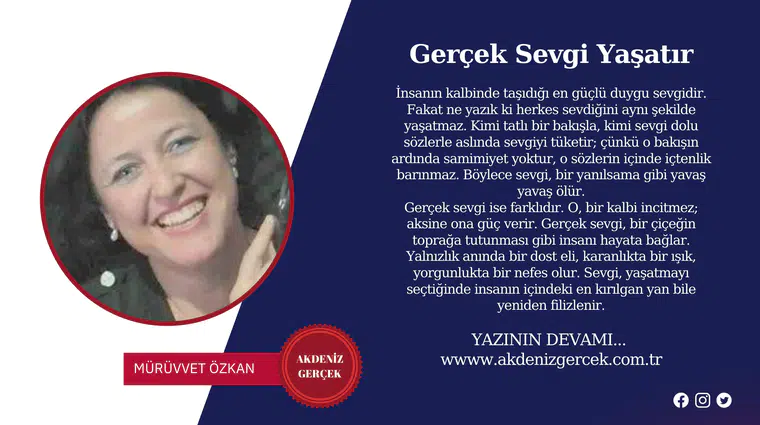 Gerçek Sevgi Yaşatır