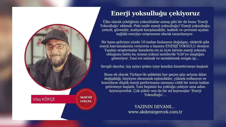 Enerji yoksulluğu çekiyoruz