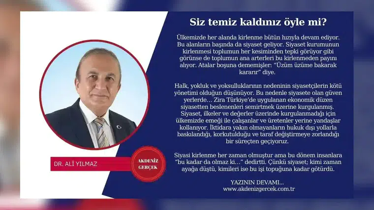 Siz temiz kaldınız öyle mi?