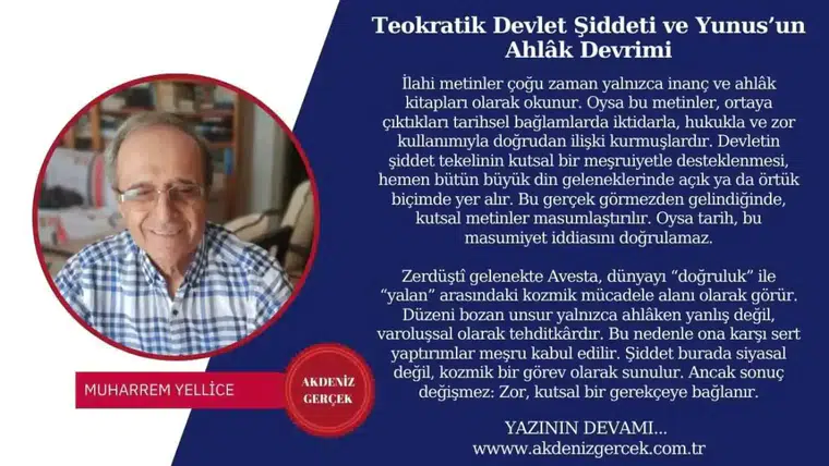Teokratik Devlet Şiddeti ve Yunus’un Ahlâk Devrimi