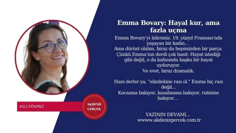 Emma Bovary: Hayal kur, ama fazla uçma