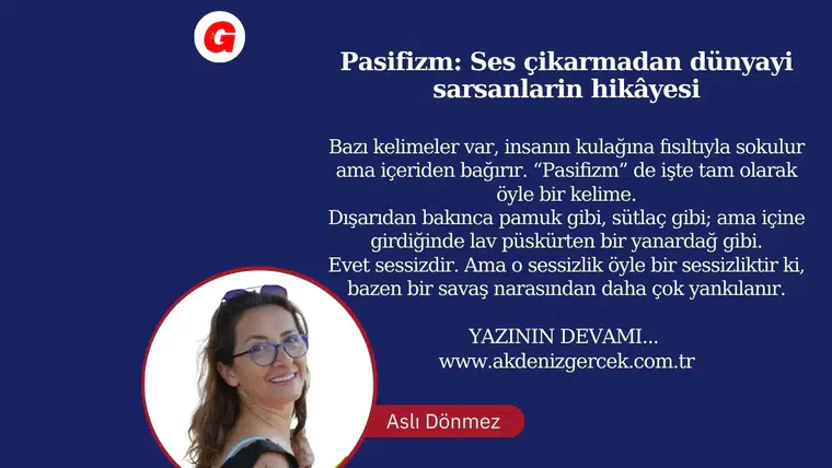 Pasifizm: Ses Çıkarmadan Dünyayi Sarsanların Hikâyesi