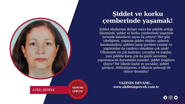 Şiddet ve korku çemberinde yaşamak!
