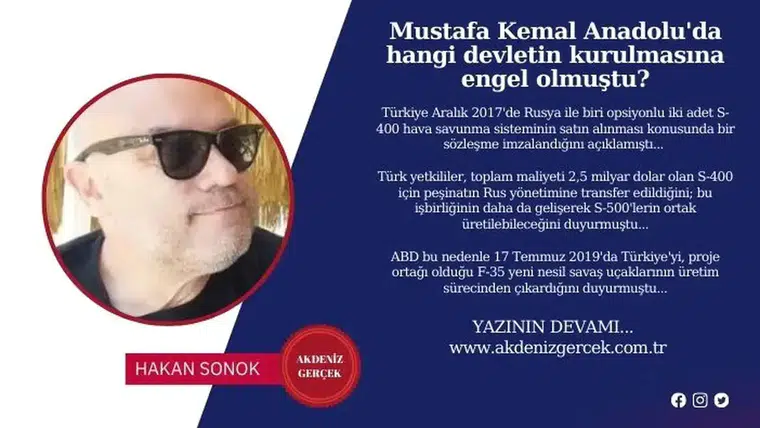 Mustafa Kemal Anadolu'da hangi devletin kurulmasına engel olmuştu?