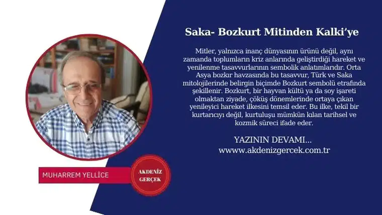 Saka- Bozkurt Mitinden Kalki’ye