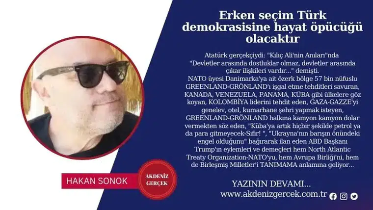 Erken seçim Türk demokrasisine hayat öpücüğü olacaktır