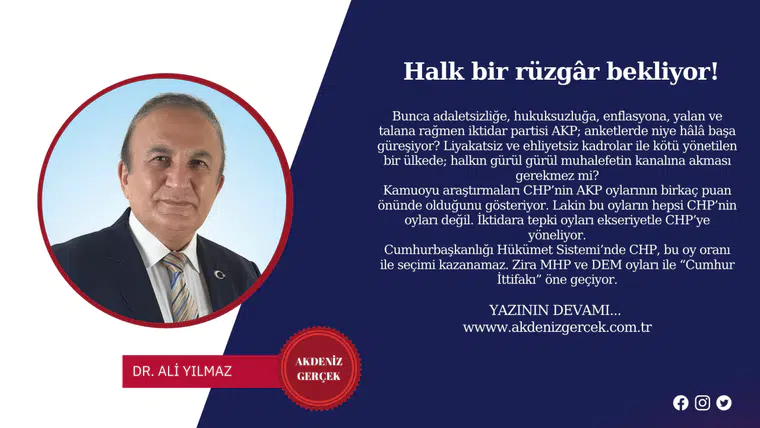 Halk bir rüzgâr bekliyor!