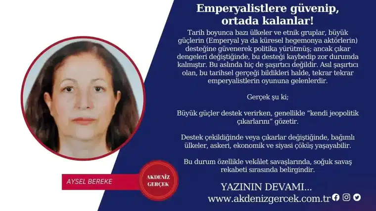 Emperyalistlere güvenip, ortada kalanlar!