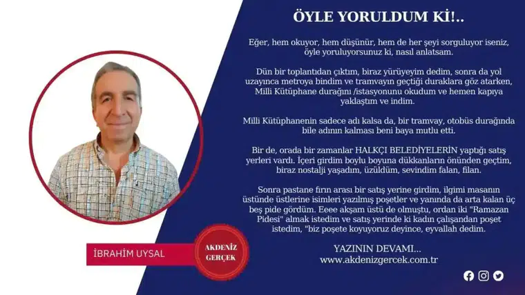 ÖYLE YORULDUM Kİ!..