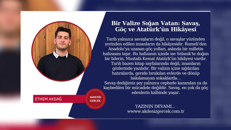 Bir Valize Sığan Vatan: Savaş, Göç ve Atatürk’ün Hikâyesi