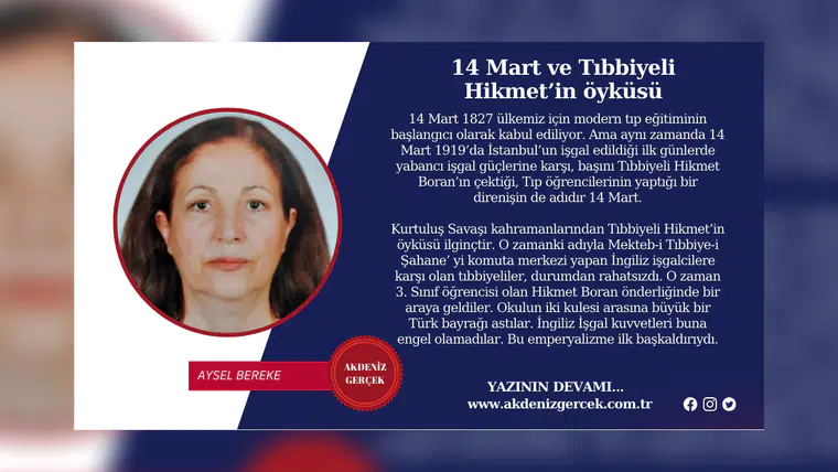 14 Mart ve Tıbbiyeli Hikmet’in öyküsü