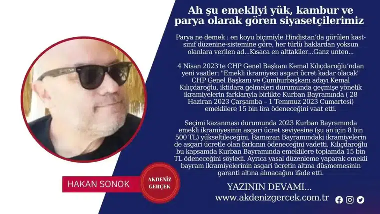 Ah şu emekliyi yük, kambur ve parya olarak gören siyasetçilerimiz