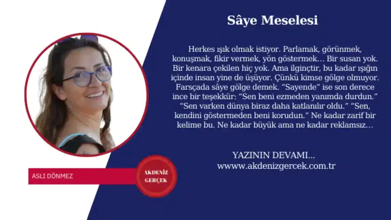 Sâye Meselesi