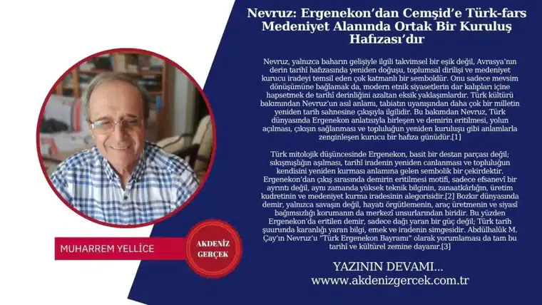 Nevruz: Ergenekon’dan Cemşid’e Türk-fars Medeniyet Alanında Ortak Bir Kuruluş Hafızası’dır