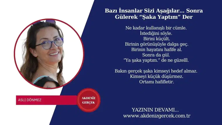 Bazı İnsanlar Sizi Aşağılar… Sonra Gülerek “Şaka Yaptım” Der