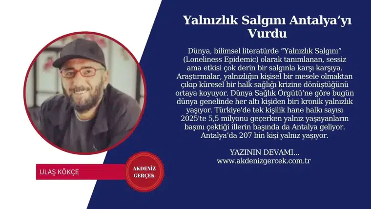 Yalnızlık Salgını Antalya’yı Vurdu