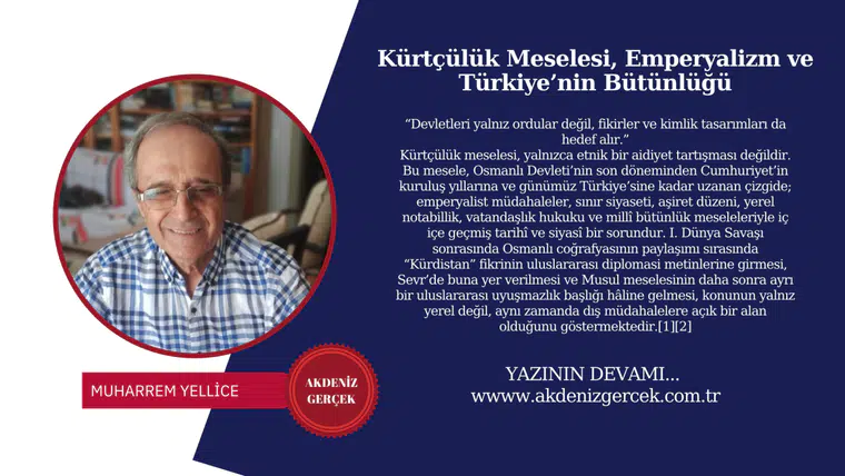 Kürtçülük Meselesi, Emperyalizm ve Türkiye’nin Bütünlüğü