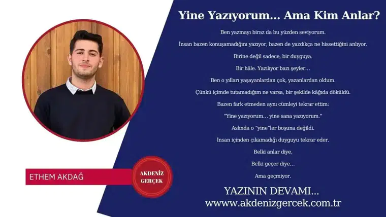 Yine Yazıyorum… Ama Kim Anlar?