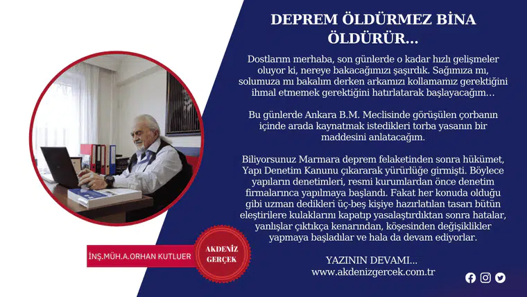 DEPREM ÖLDÜRMEZ BİNA ÖLDÜRÜR…