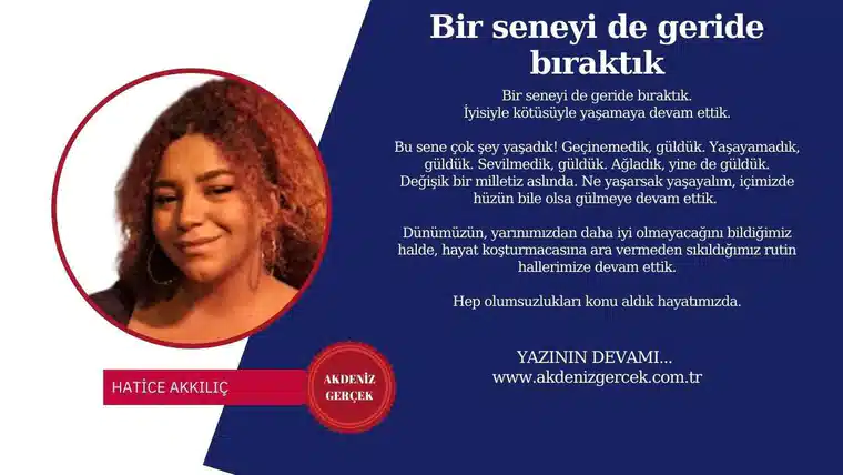 Bir seneyi de geride bıraktık
