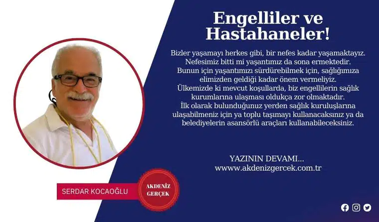 Engelliler ve Hastahaneler!