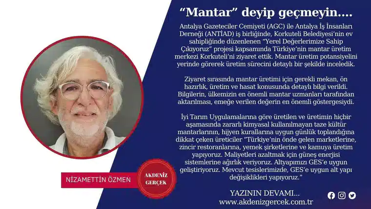 “Mantar” deyip geçmeyin….