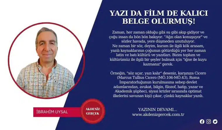 YAZI DA FİLM DE KALICI BELGE OLURMUŞ!