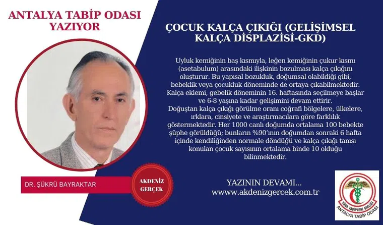 ÇOCUK KALÇA ÇIKIĞI  (GELİŞİMSEL KALÇA DİSPLAZİSİ-GKD)