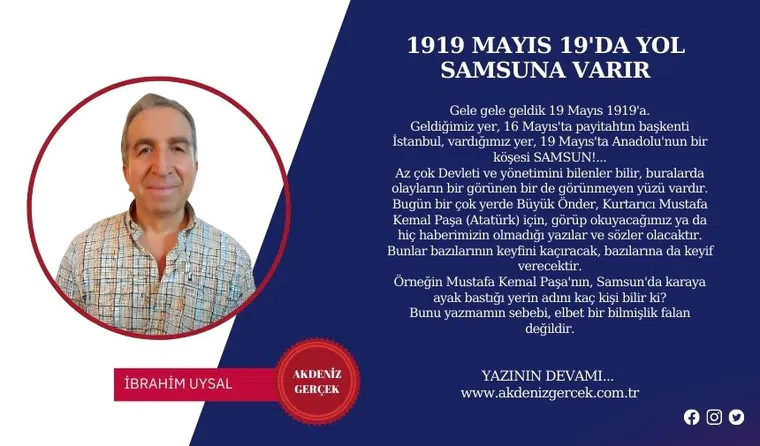 1919 MAYIS 19'DA YOL SAMSUNA VARIR