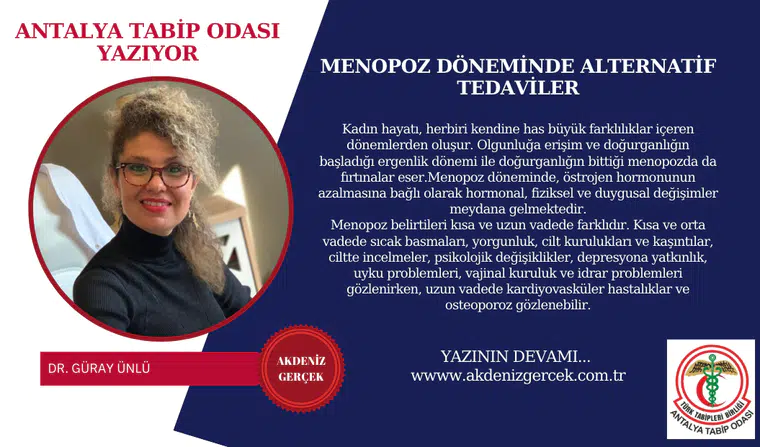 MENOPOZ DÖNEMİNDE ALTERNATİF TEDAVİLER