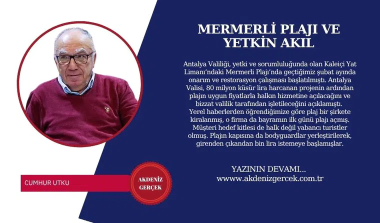MERMERLİ PLAJI VE YETKİN AKIL